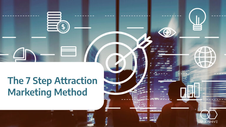 The 7 Step Attraction Marketing Method